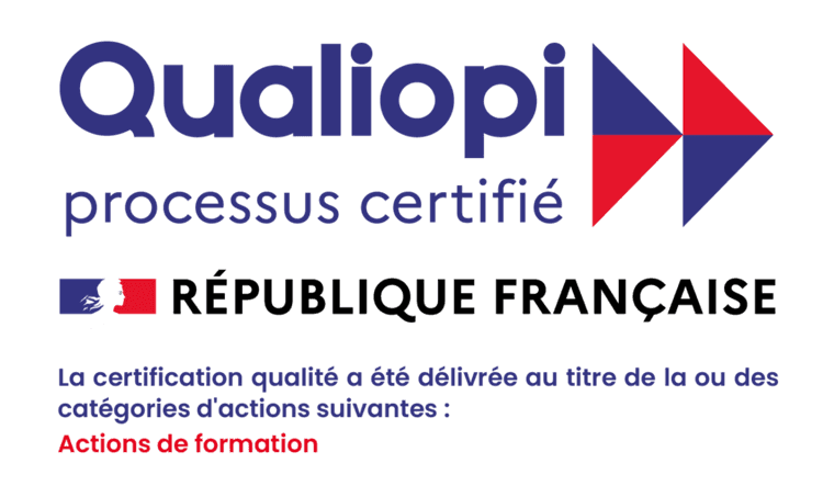 Qualiopi — Processus certifié. La certification qualité a été délivrée au titre de la catégorie : Actions de formation